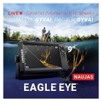 Naujas Eagle Eye™ 9” & Worldwide Base Map Live Lowrance Transducer su integruota Ypatingai sufokusuotas gyvas sonaras sujungiamas su CHIRP ir DownScan Imaging™ su FishReveal™ viename